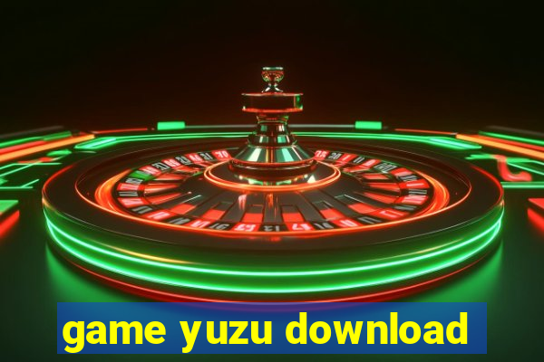 game yuzu download